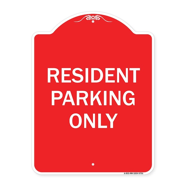 Resident Parking Only Heavy-Gauge Aluminum Architectural Sign, 24" x 18", RW-1824-9756